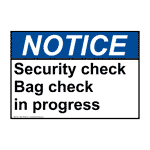 ANSI NOTICE Security check Bag check in progress Sign ANE-35788