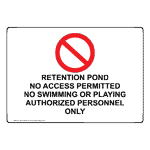 RETENTION POND NO ACCESS PERMITTED Sign with Symbol NHE-50536
