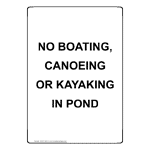 Portrait No Boating, Canoeing Or Kayaking In Pond Sign NHEP-39015