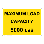 Maximum Load Capacity 5000 Lbs Sign