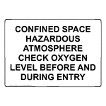 CONFINED SPACE HAZARDOUS ATMOSPHERE CHECK OXYGEN Sign NHE-50311