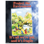 Protect The Environment It's All We've Got Poster CS838952
