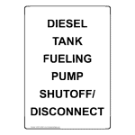 Portrait Diesel Tank Fueling Pump Shutoff/Disconnect Sign NHEP-28293