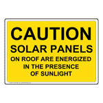 Caution Solar Panels On Roof Are Energized In Sign NHE-27151