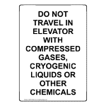 Portrait DO NOT TRAVEL IN ELEVATOR WITH COMPRESSED GASES Sign NHEP-50390