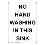 Portrait No Hand Washing In This Sink Sign NHEP-31570