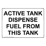 Active Tank Dispense Fuel From Tank Sign NHE-33438