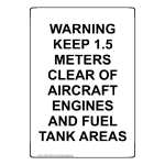 Portrait WARNING KEEP 1.5 METERS CLEAR OF AIRCRAFT Sign NHEP-50602