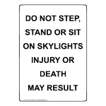 Portrait Do Not Step, Stand Or Sit On Skylights Sign NHEP-32438