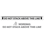 Do Not Stack Above This Line Label for Shipping / Receiving NHE-18607