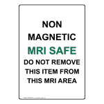 Portrait Non Magnetic MRI Safe Do Not Remove Sign NHEP-8333