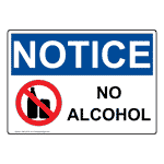 OSHA NOTICE No Alcohol Sign With Symbol ONE-25735