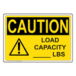 OSHA CAUTION Custom Load Capacity - Lbs Sign With Symbol OCE-4300
