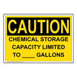 OSHA CAUTION CHEMICAL STORAGE CAPACITY LIMITED TO ____ GALLONS Sign OCE-50296