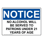 OSHA NOTICE No Alcohol Will Be Served To Patrons Sign ONE-25736