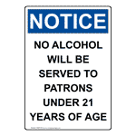 Portrait OSHA NOTICE No Alcohol Will Be Served Sign ONEP-25736