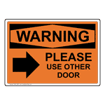 OSHA WARNING Please Use Other Door Sign With Symbol OWE-28573