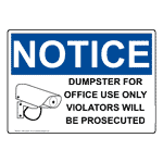 OSHA NOTICE DUMPSTER FOR OFFICE USE ONLY Sign with Symbol ONE-50081