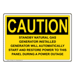 OSHA CAUTION STANDBY NATURAL GAS GENERATOR INSTALLED Sign OCE-50030