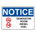 OSHA NOTICE Generator Room Diesel Fuel Sign With Symbol ONE-28610