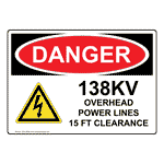 OSHA DANGER 138Kv Overhead Power Lines 15 Sign With Symbol ODE-28588