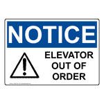 OSHA NOTICE Elevator Out Of Order Sign With Symbol ONE-2740