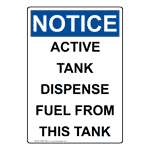 Portrait OSHA NOTICE Active Tank Dispense Fuel From Tank Sign ONEP-33438