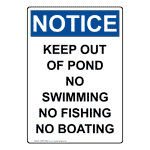 Portrait OSHA NOTICE Keep Out Of Pond No Swimming No Sign ONEP-34699