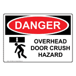 OSHA DANGER Overhead Door Crush Hazard Sign With Symbol ODE-9488