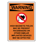 Portrait OSHA WARNING High Magnetic Fields Sign With Symbol OWEP-8159