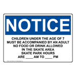OSHA NOTICE Children Under The Age Of 7 Must Be Accompanied Sign ONE-33846