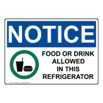 OSHA NOTICE Food Or Drink Allowed In This Refrigerator Sign With Symbol ONE-9582