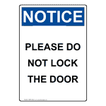 Portrait OSHA NOTICE Please Do Not Lock The Door Sign ONEP-35405