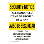 English + Spanish OSHA SECURITY NOTICE All Hand-Held Items Searched By X-Ray Sign OUB-7892