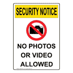 Portrait OSHA SECURITY NOTICE No Photos Or Video Allowed Sign With Symbol OUEP-4755