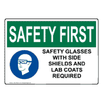 OSHA SAFETY FIRST SAFETY GLASSES WITH SIDE SHIELDS Sign with Symbol OSE-50544