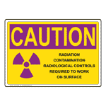 OSHA RADIATION CAUTION Radiation Contamination Radiological Sign With Symbol ORE-33062