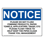 OSHA NOTICE Please Do Not Flush Feminine Products, Paper Sign ONE-37035