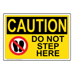 OSHA CAUTION Do Not Step Here Sign With Symbol OCE-33120
