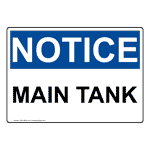 OSHA NOTICE Main Tank Sign ONE-36674