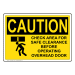 OSHA CAUTION Check Area For Safe Clearance Sign With Symbol OCE-33065