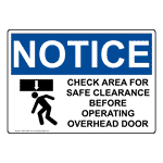 OSHA NOTICE Check Area For Safe Clearance Sign With Symbol ONE-33065
