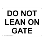 Do Not Lean On Gate Sign NHE-35387