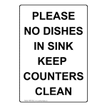 Portrait Please No Dishes In Sink Keep Counters Clean Sign NHEP-35337