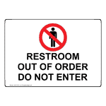 Restroom Out Of Order Do Not Enter Sign With Symbol NHE-37447