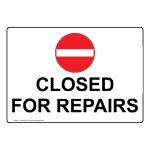 Closed For Repairs Sign NHE-8630