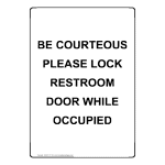 Portrait Be Courteous Please Lock Restroom Door Sign NHEP-37133