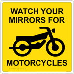 Watch Your Mirrors For Motorcycles Symbol Sign NHE-14324