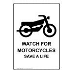 Portrait Watch For Motorcycles Save A Life Sign With Symbol NHEP-14490
