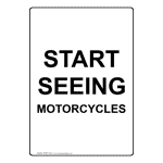 Portrait Start Seeing Motorcycles Sign NHEP-14491